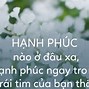 Hạnh Phúc Chỉ Đến Với Những Ai Biết Cảm Nhận Và Chấp Nhận