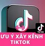 Xây Kênh Tiktok Mới